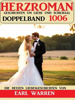 cover image of Herzroman Doppelband 1006--Geschichten um Liebe und Schicksal